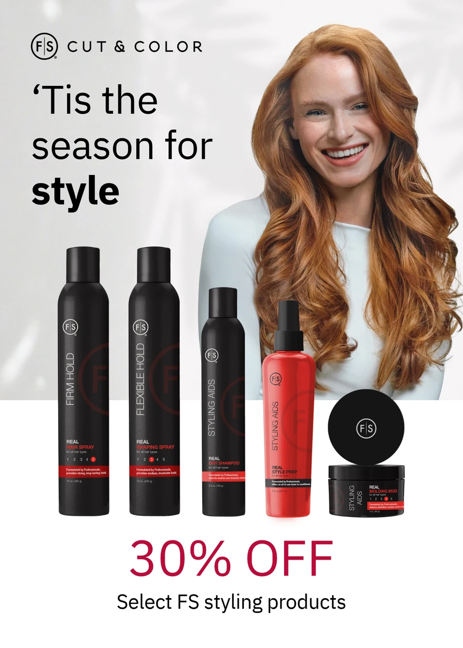’Tis the season for style sign advertising 30% off select FS styling products